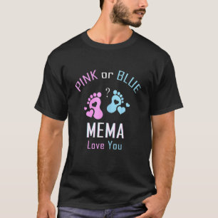 Pink Or Blue Mema Loves You Baby Gender Reveal Par T-Shirt