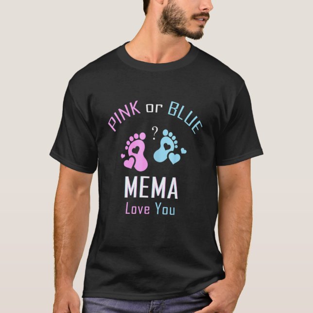 Pink Or Blue Mema Loves You Baby Gender Reveal Par T-Shirt (Front)