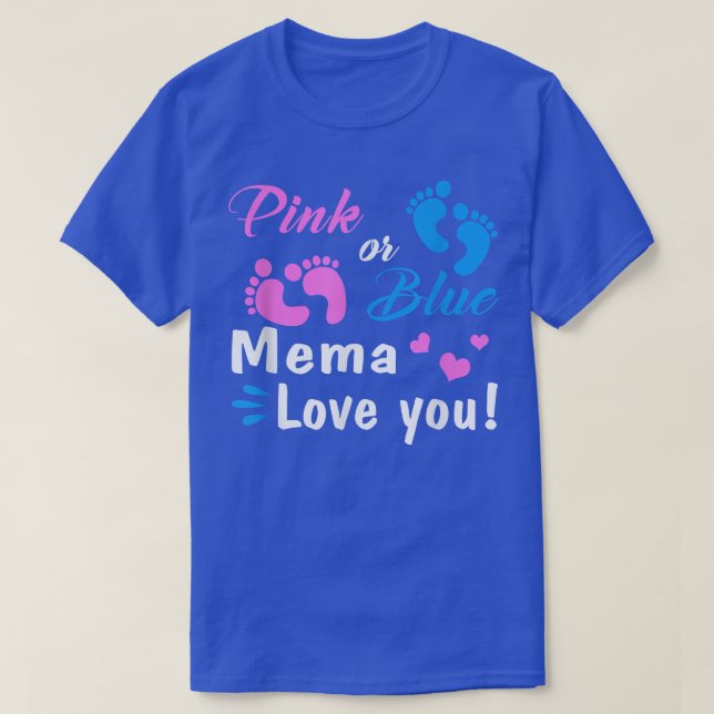 Pink Or Blue Mema Loves You Gender Reveal Party  T-Shirt (Design Front)