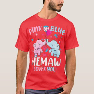 Pink or Blue Memaw Loves You Gender Reveal Elephan T-Shirt