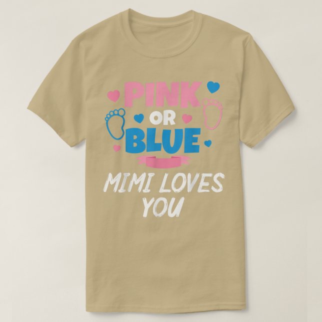 Pink Or Blue Mimi Loves You Baby Gender Reveal Gra T-Shirt (Design Front)