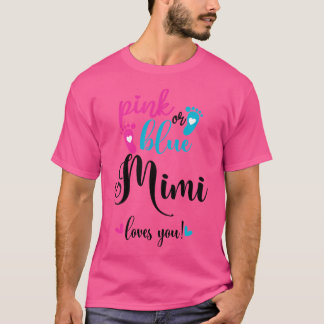 Pink Or Blue Mimi Loves You Gender Reveal Baby Ann T-Shirt