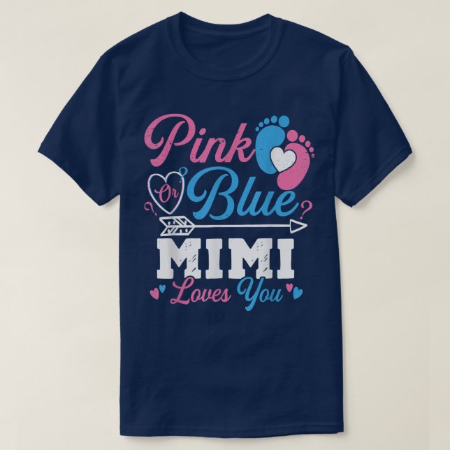 Pink Or Blue Mimi Loves You Gender Reveal Baby Par T-Shirt (Design Front)