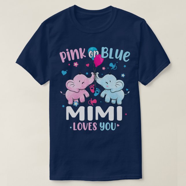 Pink or Blue Mimi Loves You Gender Reveal Elephant T-Shirt (Design Front)