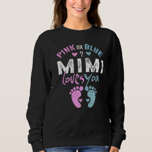 Pink or Blue Mimi Loves You Grandma for Grandpare Sweatshirt