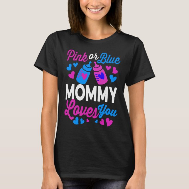 Pink or Blue MOMMY Loves You | Baby Mum Gift T-Shirt (Front)