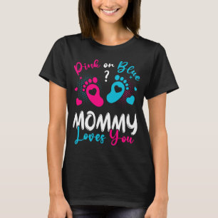 Pink Or Blue Mommy Loves You Women T-Shirt
