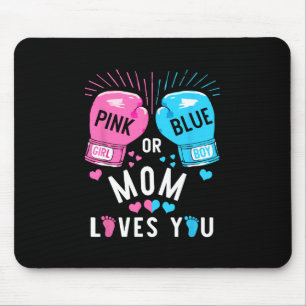 Pink Or Blue Mum Loves You Boxing Gender Reveal Pa Mouse Pad