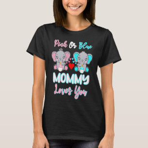 Pink Or Blue Mummy Loves You Elephants Baby Gender T-Shirt