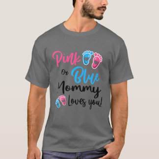 Pink Or Blue Mummy Loves You Gender Reveal Women T-Shirt