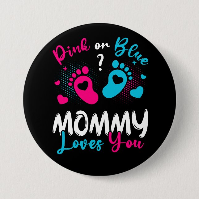 Pink Or Blue Mummy Loves You Round 7.5 Cm Round Badge (Front)