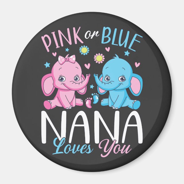Pink Or Blue Nana Loves You Elephant Baby Circle Magnet (Front)