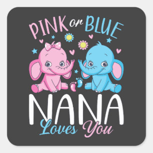 Pink Or Blue Nana Loves You Elephant Baby Square Sticker
