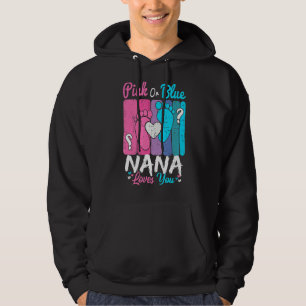 Pink Or Blue Nana Loves You Gender Reveal Party Id Hoodie