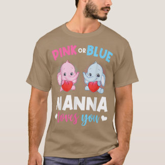 Pink Or Blue Nanna Loves You Gender Reveal Elephan T-Shirt