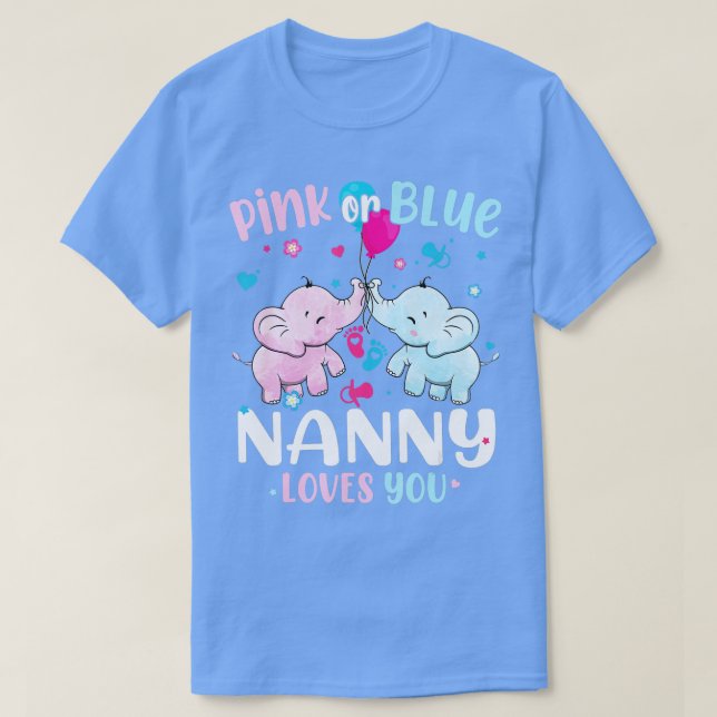 Pink or Blue Nanny Loves You Gender Reveal Elephan T-Shirt (Design Front)