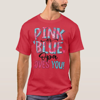 Pink Or Blue OPA Loves You Tie Dye Baby Gender Rev T-Shirt