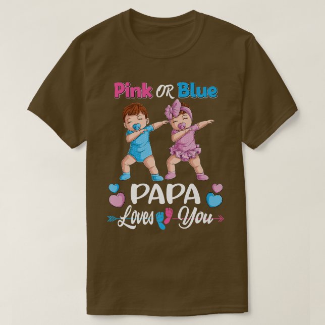 Pink Or Blue Papa Loves You Baby Gender Reveal Par T-Shirt (Design Front)
