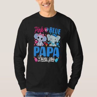 Pink Or Blue Papa Loves You Gender Reveal Elephant T-Shirt