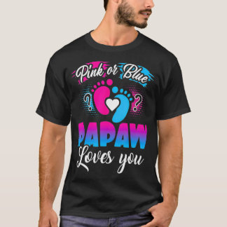 Pink Or Blue Papaw Loves You T  Baby Gender Reveal T-Shirt