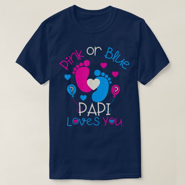 Pink Or Blue Papi Loves You  Baby Gender Reveal Pa T-Shirt (Design Front)