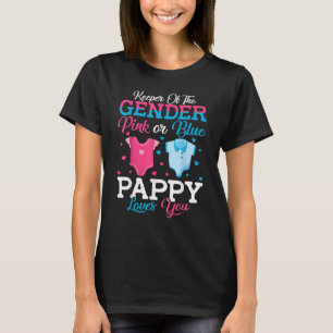 Pink Or Blue Pappy Keeper Of The Gender Pappy Love T-Shirt