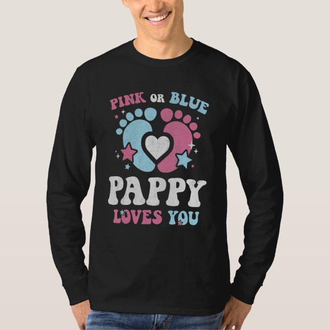 Pink Or Blue Pappy Loves You Groovy Gender Reveal  T-Shirt (Front)