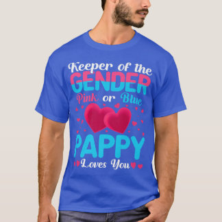 Pink Or Blue Pappy Loves You Keeper Gender Reveal  T-Shirt