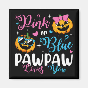 Pink Or Blue Pawpaw Loves You Pumpkin Baby Square Magnet