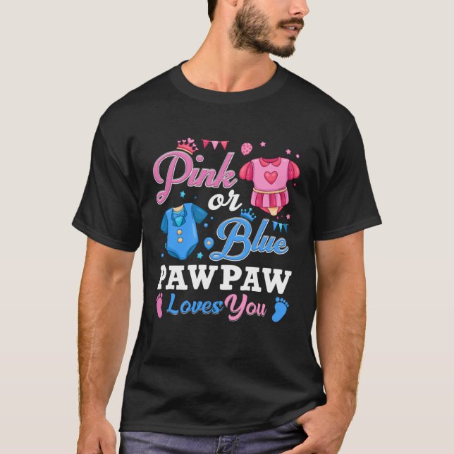 Pink Or Blue Pawpaw Loves You Tee Baby Gender Reve (Front)
