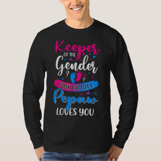 Pink Or Blue Pepaw Loves You Keeper Gender Reveal  T-Shirt