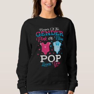 Pink Or Blue Pop Keeper Of The Gender Pop Loves Yo Sweatshirt