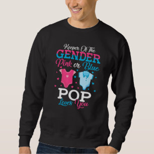 Pink Or Blue Pop Keeper Of The Gender Pop Loves Yo Sweatshirt