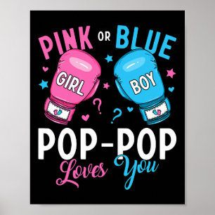 Pink Or Blue Pop-pop Loves You Boxing Gender Revea Poster