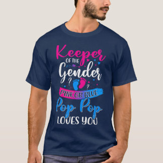 Pink Or Blue Pop Pop Loves You Keeper Gender Revea T-Shirt