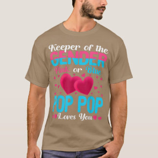 Pink Or Blue Pop Pop Loves You Keeper Gender Revea T-Shirt