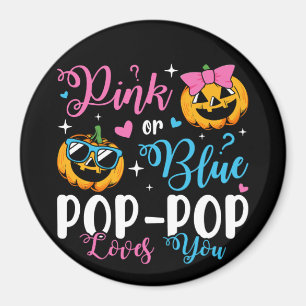 Pink Or Blue Pop-Pop Loves You Pumpkin Baby Circle Magnet