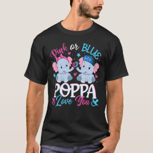 Pink Or Blue Poppa Loves You Elephants Baby Gender T-Shirt