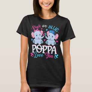 Pink Or Blue Poppa Loves You Elephants Baby Gender T-Shirt
