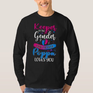 Pink Or Blue Poppa Loves You Keeper Gender Reveal T-Shirt