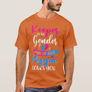 Pink Or Blue Poppa Loves You Keeper Gender Reveal  T-Shirt