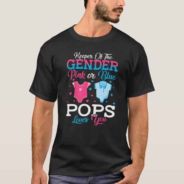 Pink Or Blue Pops Keeper Of The Gender Pops Loves  T-Shirt (Front)