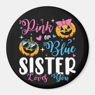 Pink Or Blue Sister Loves You Pumpkin Baby Circle Magnet