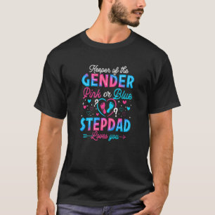 Pink Or Blue Stepdad Loves You Gender Reveal Cute T-Shirt