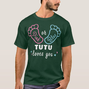 Pink Or Blue Tutu Loves You Gender Reveal  T-Shirt