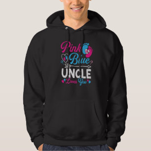Pink Or Blue Uncle Loves You  Baby Gender Reveal Hoodie