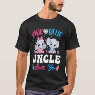 Pink or Blue Uncle Loves You Gender Reveal Elephan T-Shirt