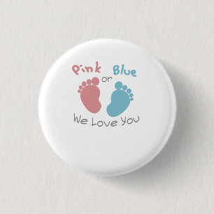 Pink or Blue We Love You Gender Reveal Baby Shower 3 Cm Round Badge