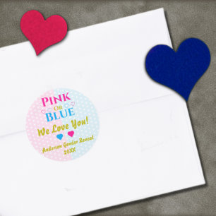 Pink Or Blue, We Love You! Gender Reveal Classic Round Sticker
