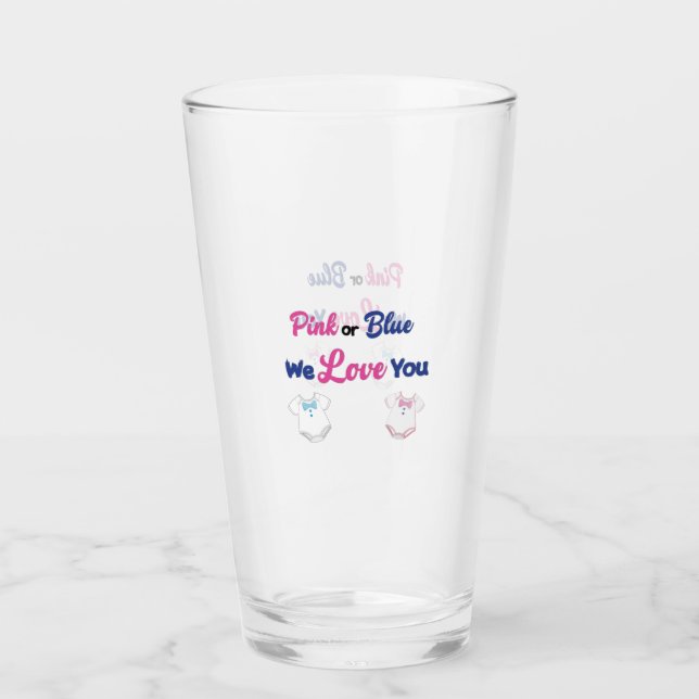 Pink or Blue We Love You Gender Reveal Glass (Front)